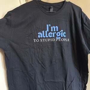 Funny  Black Tee - I'm Allergic to Stupid People 2XL black tee